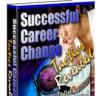 How to Successfully Choose the Right Career for Your Future